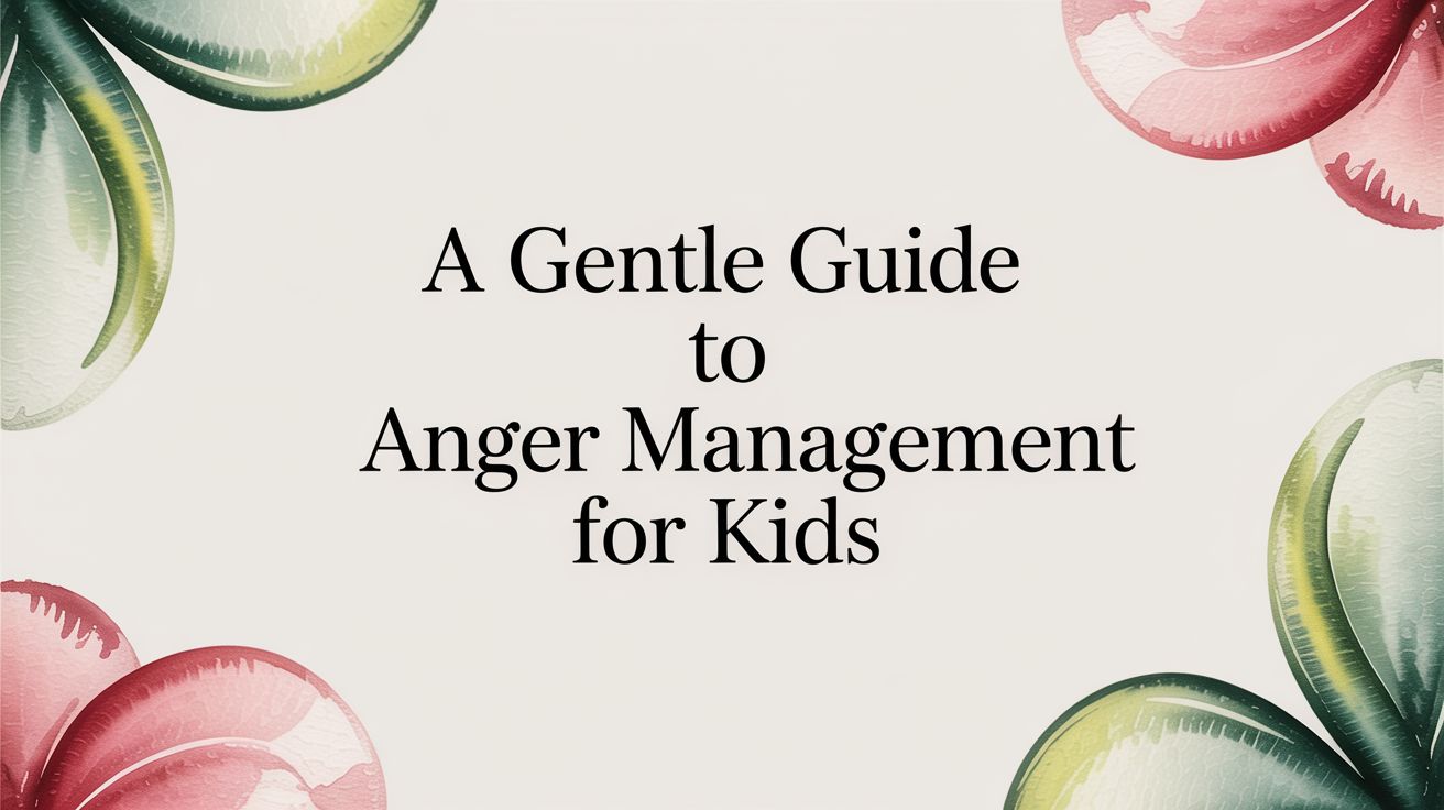 anger management for kids guide cover
